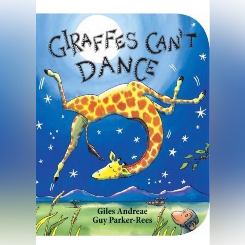 Giraffes Can't Dance by Giles Andreae (2012, Children's Board Books) (Hardcover)